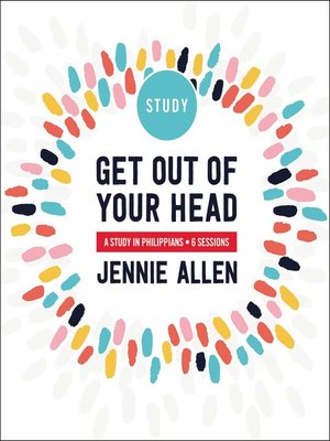 cover image of Get Out of Your Head Bible Study Guide